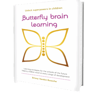 Activate Superpowers in Children with Butterfly Brain Learning (incl. e-book & online introductory Butterfly Brain Learning lessons)