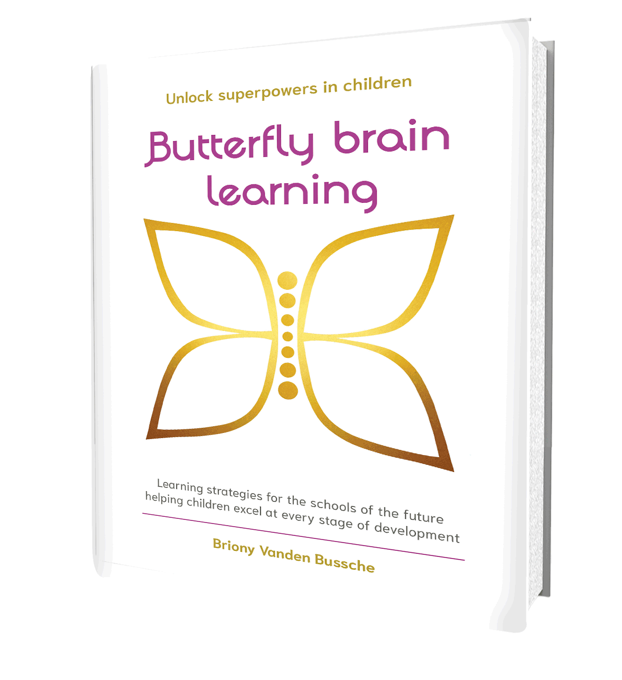 Activate Superpowers in Children with Butterfly Brain Learning (incl. e-book & online introductory Butterfly Brain Learning lessons)