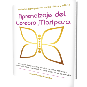 Activa los superpoderes de los niños con el Cerebro Mariposa (incluye e-book y lecciones introductorias online del Cerebro Mariposa)